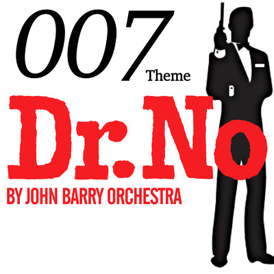 007 Theme - Dr. No/John Barry Orchestra