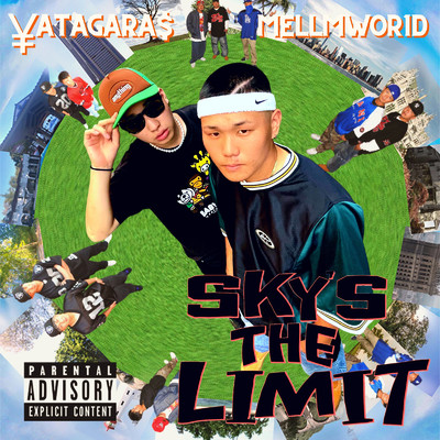 Sky's The Limit (feat. MELLMWOR1D)/￥atagara$