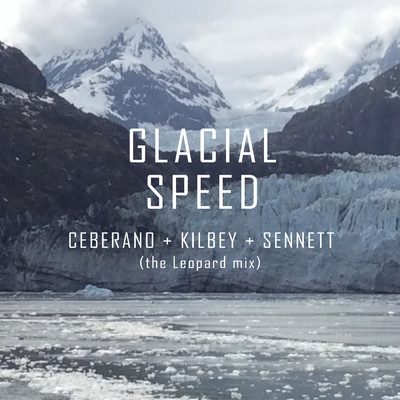 シングル/Glacial Speed (The Leopard Mix)/Kate Ceberano／Steve Kilbey／Sean Sennett