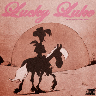 シングル/Lucky Luke (Explicit) (featuring Miko)/Eddy & Zino