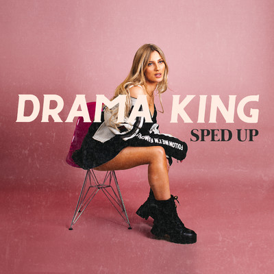 Drama King (Sped Up)/Bellah Mae
