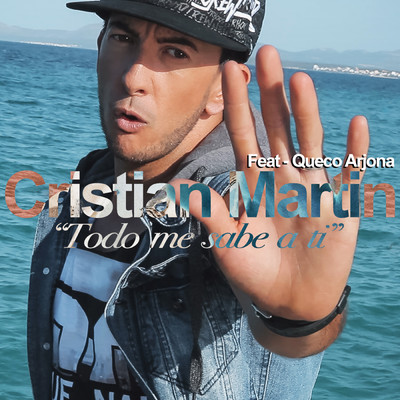 Todo Me Sabe A Ti (featuring Queco Arjona)/Cristian Martin