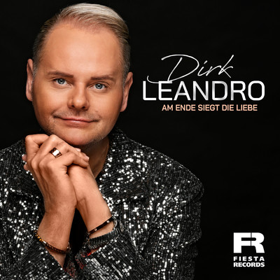 Am Ende siegt die Liebe/Dirk Leandro