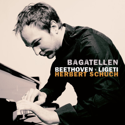 Beethoven: 6 Bagatelles, Op. 126: No. 4, Presto/ヘルベルト・シュフ