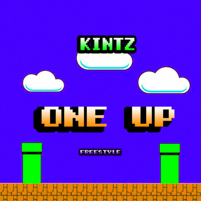 One Up (Freestyle)/Kintz