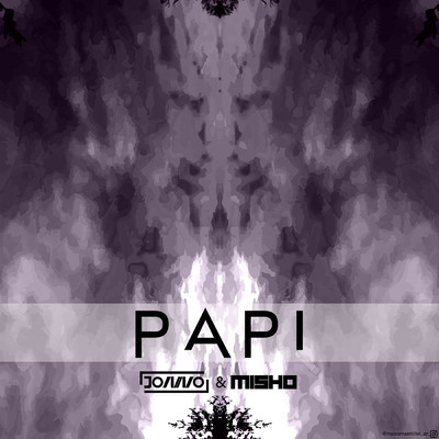 Papi/JONNO／MISHO