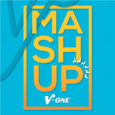 Mashup/V-One