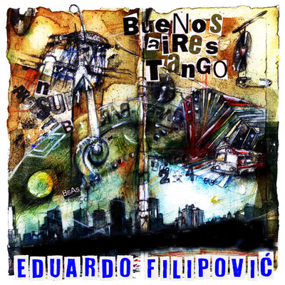 Buenos Aires Tango/Eduardo Filipovic