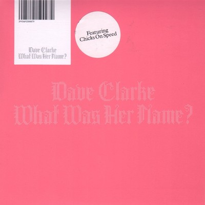 What Was Her Name (Blackstrobe Remix)/Dave Clarke