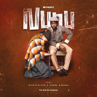NUNU (feat. Gusba Banana and MickeyBlack)/MphoEL