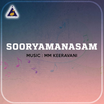Sooryamanasam (Original Motion Picture Soundtrack)/MM Keeravani