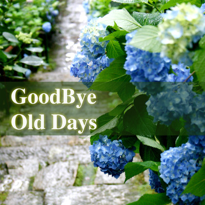 アルバム/Goodbye Old Days/Nijiya