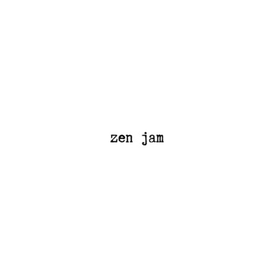 zen jam/Shimon Hoshino