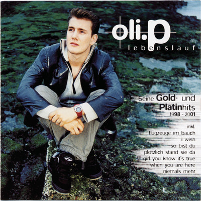 Lebenslauf - Seine Gold- & Platinhits von 1998-2001/Oli.P