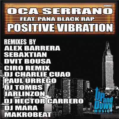 Positive Vibration(PanaBlack Rap)/Oca Serrano