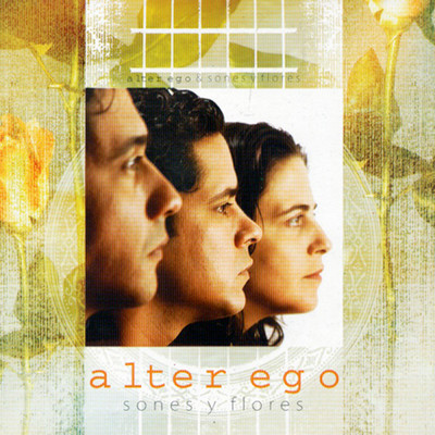 アルバム/Sones y Flores (Remasterizado)/Alter Ego