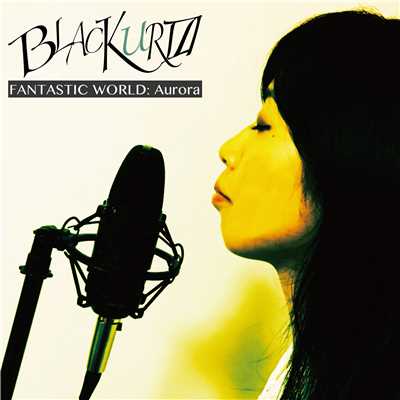 アルバム/FANTASTIC WORLD: Aurora/BLACKUR0