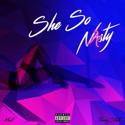 She So Nasty (Feat. Tommy Strate)/Mac9