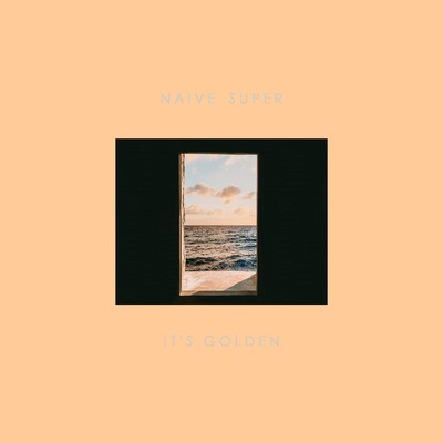 シングル/It's Golden/Naive Super