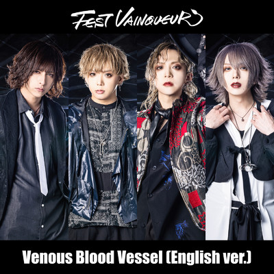 シングル/Venous Blood Vessel (English ver.)/FEST VAINQUEUR