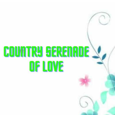 Country Serenade of Love/HUNG KA