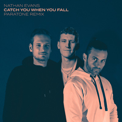 シングル/Catch You When You Fall (Paratone Remix)/ネイサン・エヴァンズ／Paratone