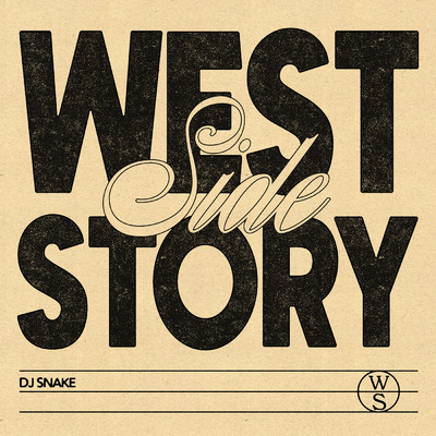 シングル/Westside Story/DJスネイク
