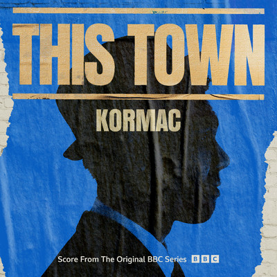 Guess Who's Back in Town (From The Original BBC Series ”This Town” Score)/Kormac