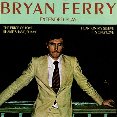 アルバム/Extended Play/Bryan Ferry