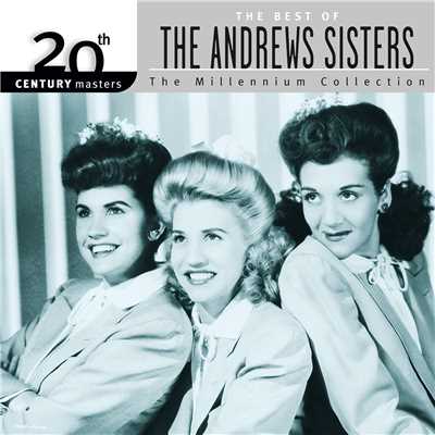 アルバム/20th Century Masters: Best Of The Andrews Sisters (The Millennium Collection)/アンドリュー・シスターズ