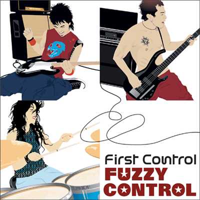 アルバム/First Control/FUZZY CONTROL