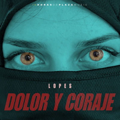 シングル/DOLOR Y CORAJE/Lopes