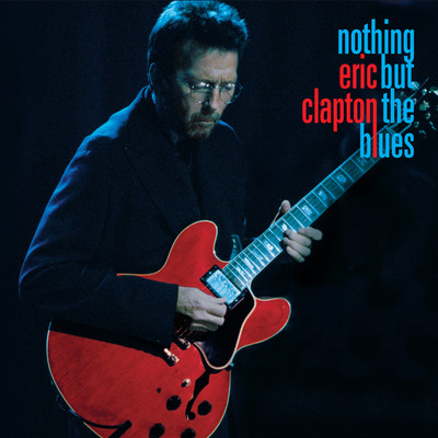 Nothing But the Blues (Live)/Eric Clapton