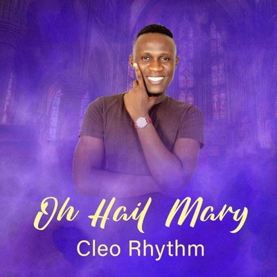Oh Hail Mary/Cleo Rhythm
