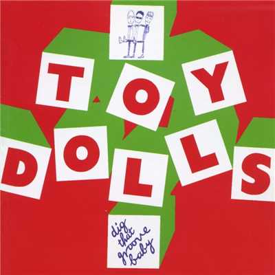 アルバム/Dig That Groove Baby/Toy Dolls