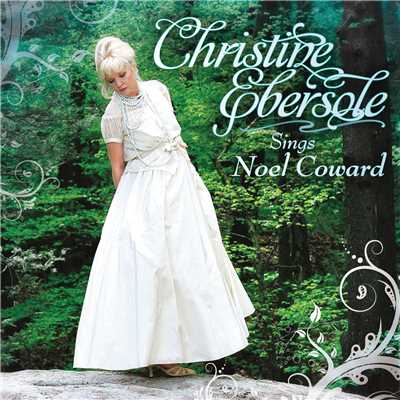 Christine Ebersole Sings Noel Coward/Christine Ebersole