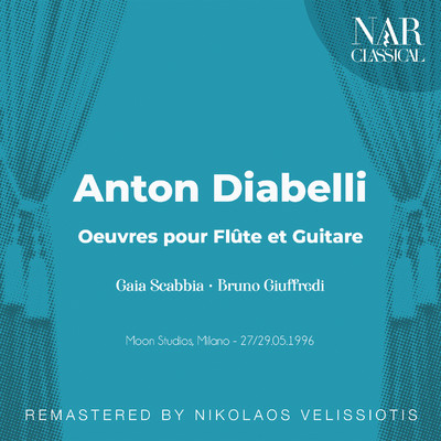 アルバム/Anton Diabelli: Oeuvres pour Flute et Guitare/Gaia Scabbia & Bruno Giuffredi