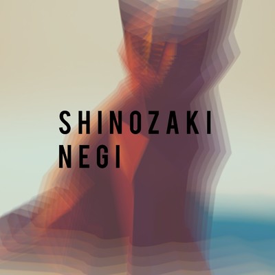 SHINOZAKI NEGI