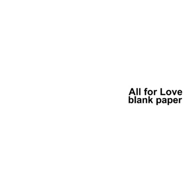 シングル/All for Love Instrumental/blank paper