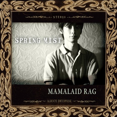 アルバム/SPRING MIST/MAMALAID RAG