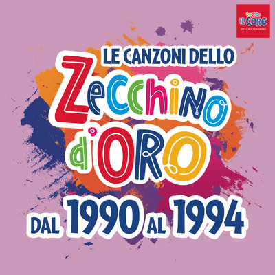 アルバム/Le canzoni dello Zecchino d'oro dal 1990 al 1994/Piccolo Coro dell'Antoniano