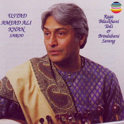 アルバム/Ustad Amjad Ali Khan: Ragas Bilaskhani Todi & Brindabani Sarang (Live at the Kufa Gallery, London, January, 1994)/Ustad Amjad Ali Khan