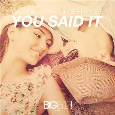 You Said It (feat. Inger Hansen)/Causeblue