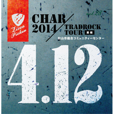 ZICCA PICKER'14 vol.28 live in Matsuyama/Char
