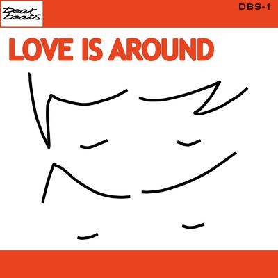 シングル/Love Is Around/Dearbeats