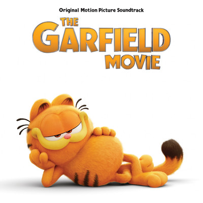 The Garfield Movie (Original Motion Picture Soundtrack)/Various Artists