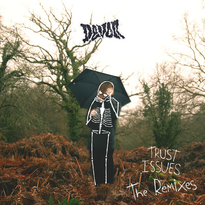 アルバム/TRUST ISSUES (The Remixes)/Devon