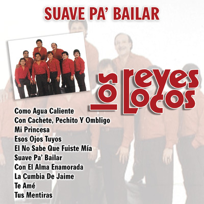 Suave Pa' Bailar/Los Reyes Locos