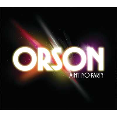 シングル/Ain't No Party (Radio Edit)/Orson