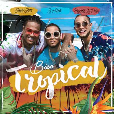 シングル/Bien Tropical (featuring El Alfa, Shelow Shaq)/Mozart La Para